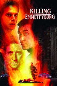 Killing Emmett Young 2002 on netflix