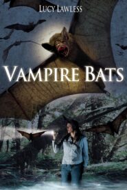 Vampire Bats 2005 on netflix