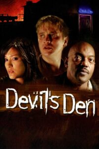 Devil’s Den 2006 on netflix