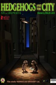 Hedgehogs and The City 2012 on netflix