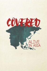 Covered: Alive in Asia 2016 on netflix