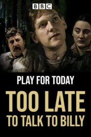 Too Late to Talk to Billy 1982 on netflix