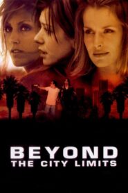 Beyond the City Limits 2001 on netflix