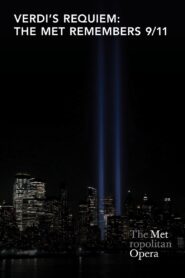 Verdi’s Requiem: The Met Remembers 9/11 2021 on netflix