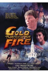 Gold Through the Fire 1987 on netflix