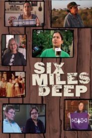 Six Miles Deep 2009 on netflix