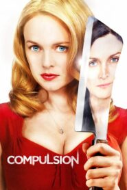 Compulsion 2013 on netflix