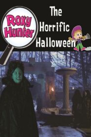 Roxy Hunter and the Horrific Halloween 2008 on netflix