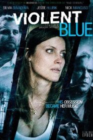 Violent Blue 2011 on netflix