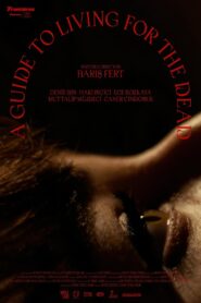 A Guide to Living for The Dead 2023 on netflix