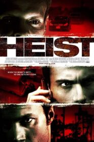Heist 2010 on netflix