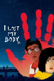 I Lost My Body 2019 on netflix