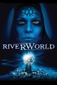 Riverworld 2010 on netflix