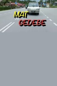 Mat Gedebe 2014 on netflix