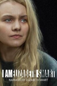 I Am Elizabeth Smart 2017 on netflix