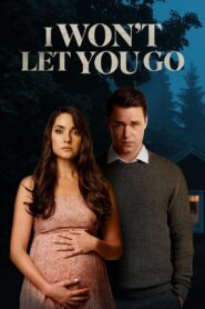 I Won’t Let You Go 2022 on netflix