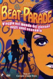 Beat Parade – Viaggio nel mondo dei giovani negli anni sessanta 2011 on netflix