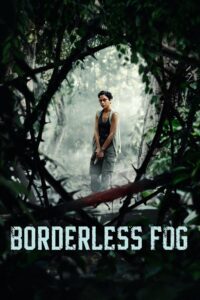 Borderless Fog 2024 on netflix