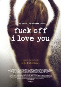 Fuck Off I Love You 2017 on netflix