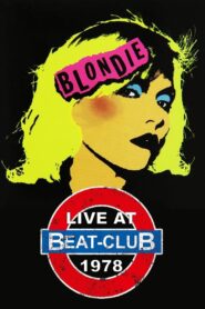 Blondie: Live at Beat Club 1978 2006 on netflix