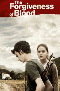 The Forgiveness of Blood 2011 on netflix