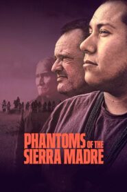 Phantoms of the Sierra Madre 2024 on netflix