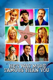 He’s Way More Famous Than You 2013 on netflix