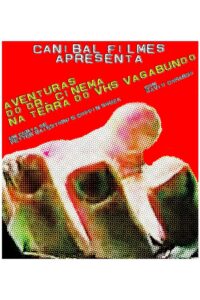 Aventuras do Dr. Cinema na Terra do VHS Vagabundo 1999 on netflix