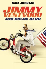 Jimmy Vestvood: Amerikan Hero 2016 on netflix