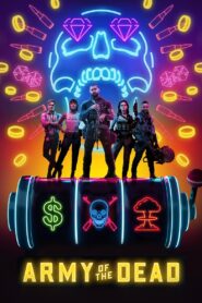 Army of the Dead 2021 on netflix
