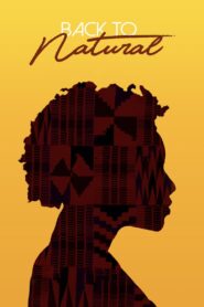 Back to Natural: A Documentary Film 2019 on netflix