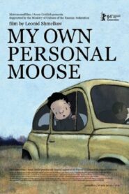 My Own Personal Moose 2013 on netflix