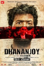 Dhananjoy 2017 on netflix