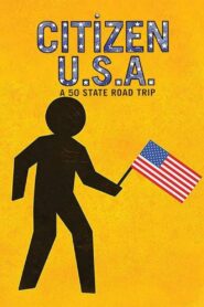 Citizen USA: A 50 State Road Trip 2011 on netflix