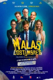 Malas Costumbres 2024 on netflix