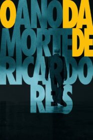 The Year of the Death of Ricardo Reis 2020 on netflix