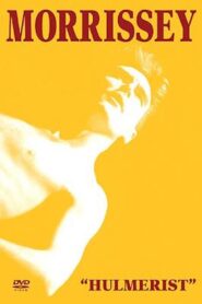 Morrissey – Hulmerist 1991 on netflix