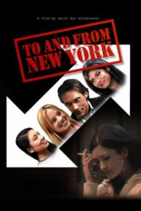To and from New York 2006 on netflix
