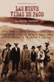 Chocolate – Las Nueve Vidas De Paco 1995 on netflix