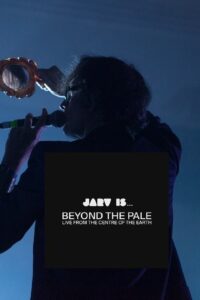 JARV IS… Beyond the Pale – Live From The Centre of The Earth 2020 on netflix