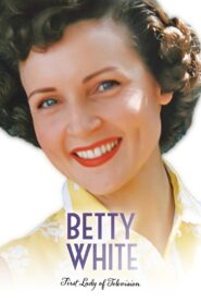 Betty White: First Lady of Television 2018 on netflix