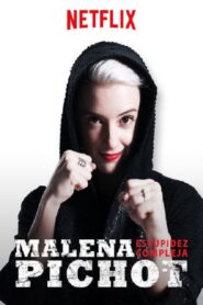 Malena Pichot: Estupidez compleja 2018 on netflix