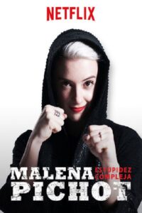 Malena Pichot: Estupidez compleja 2018 on netflix