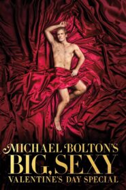 Michael Bolton’s Big, Sexy Valentine’s Day Special 2017 on netflix