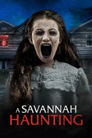 A Savannah Haunting 2022 on netflix