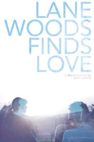 Lane Woods Finds Love 2017 on netflix