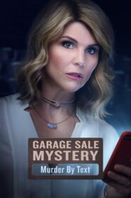 Garage Sale Mystery: Murder By Text 2017 on netflix