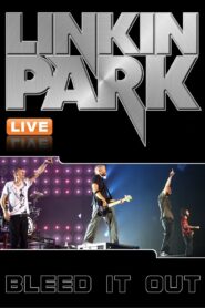 Linkin Park: Bleed It Out Live 2007 on netflix