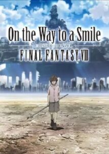 Final Fantasy VII: On the Way to a Smile – Episode Denzel 2009 on netflix