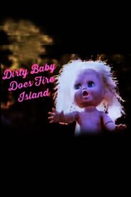 Dirty Baby Does Fire Island 1998 on netflix